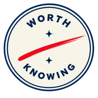 Worth Knowing